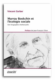 Murray Bookchin et l’écologie sociale : l’interview de Vincent Gerber audible en ligne !