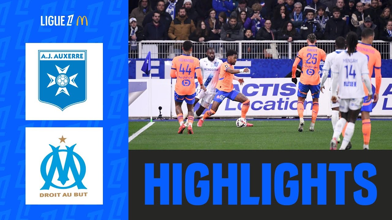 Auxerre – Marseille : Un Match Décisif en Ligue 1
