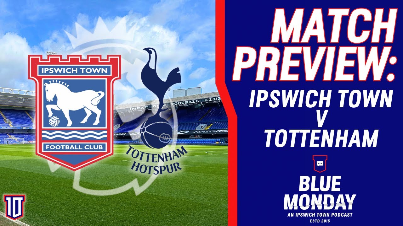 Analyse du Match Ipswich Town contre Tottenham