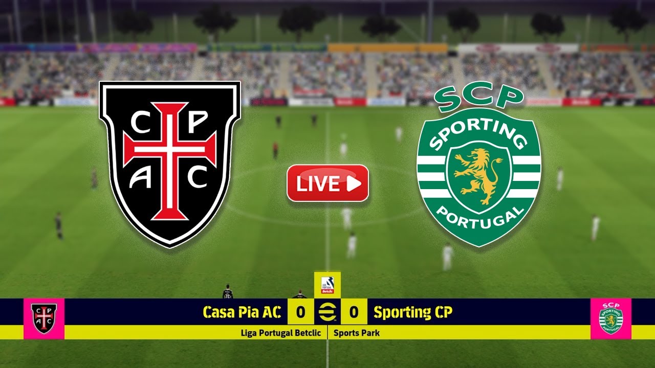 Casa Pia affronte le Sporting : Enjeux et Perspectives