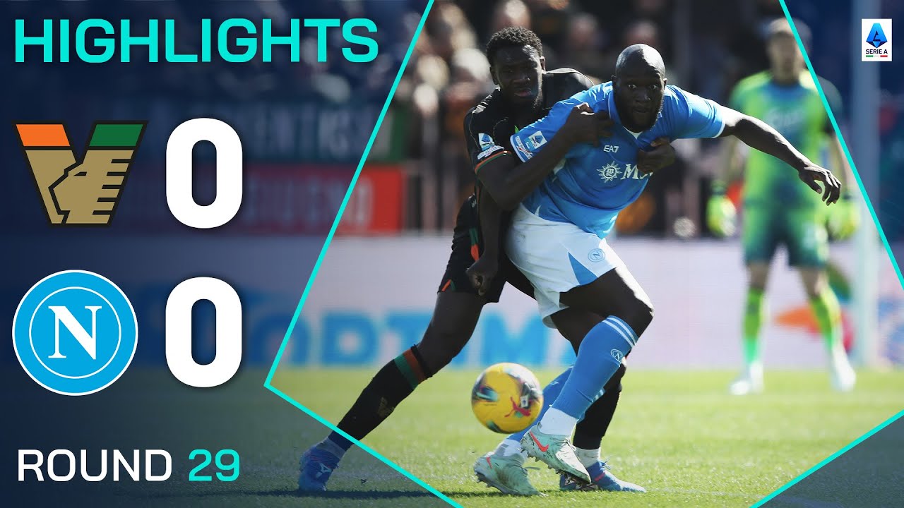 Venezia vs Napoli : Résumé et Analyse du Match