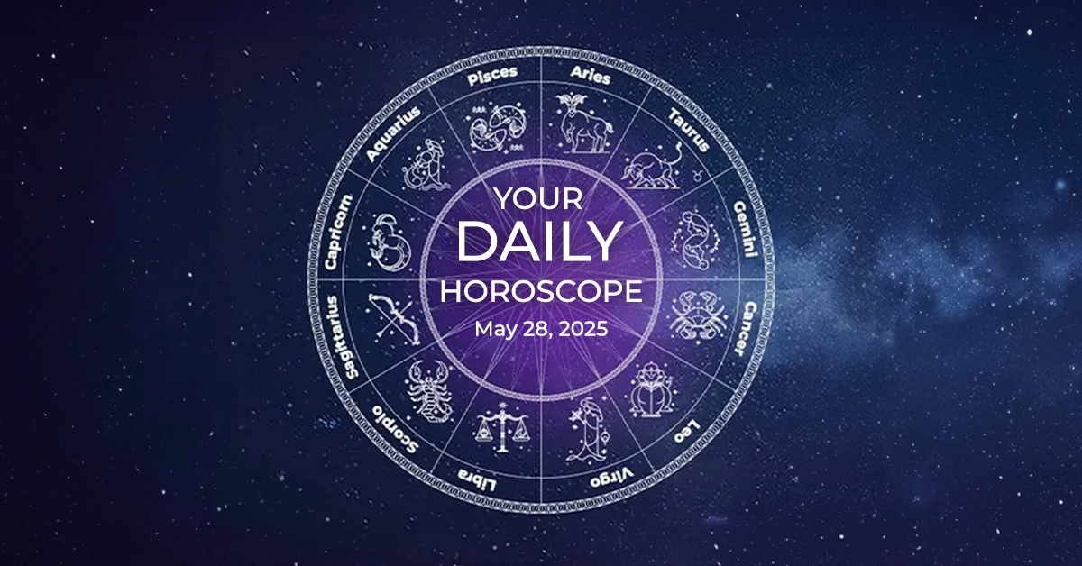 Horoscope du 28 mai 2025 : Prédictions astrales