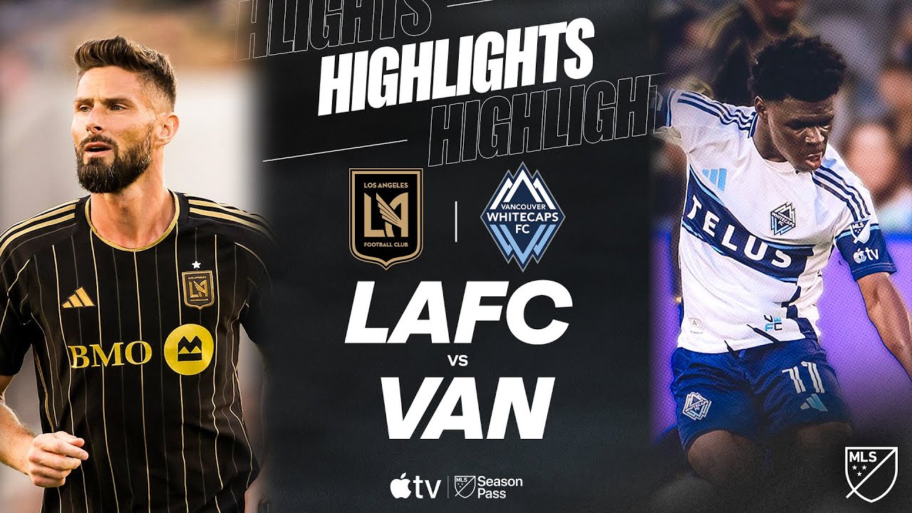 LAFC affronte les Whitecaps : Un match décisif en MLS