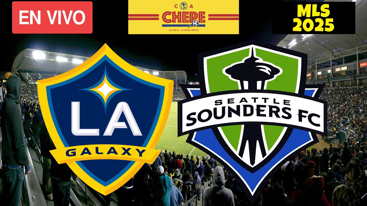 LA Galaxy et Seattle Sounders : un affrontement décisif