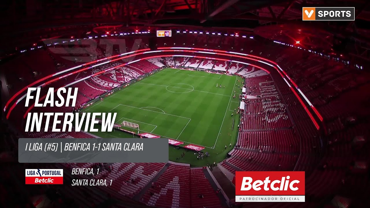 Benfica affronte Santa Clara : un match décisif pour la Liga Portugal