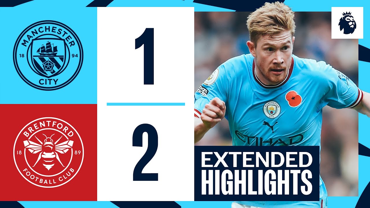 Brentford contre Man City : Analyse du Dernier Match