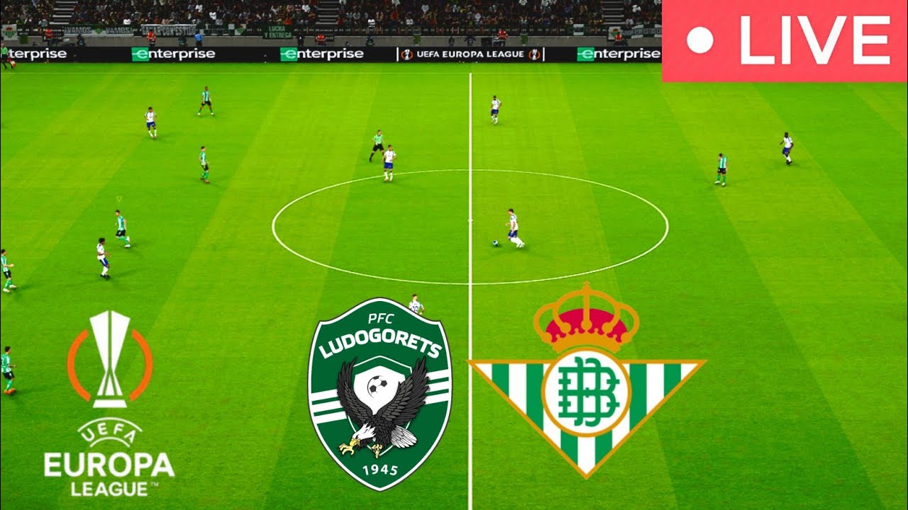 Ludogorets contre Betis : Analyse du Match Important