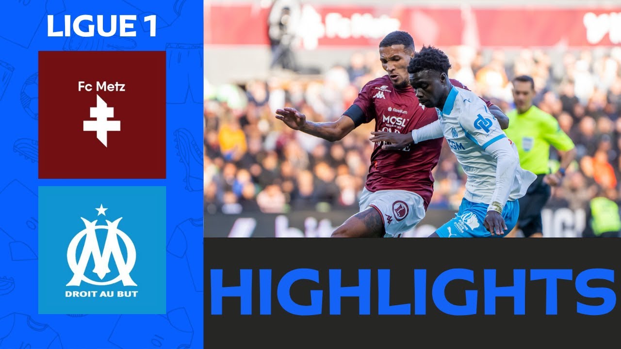 Analyse du Match Metz – Marseille : Enjeux et Perspectives