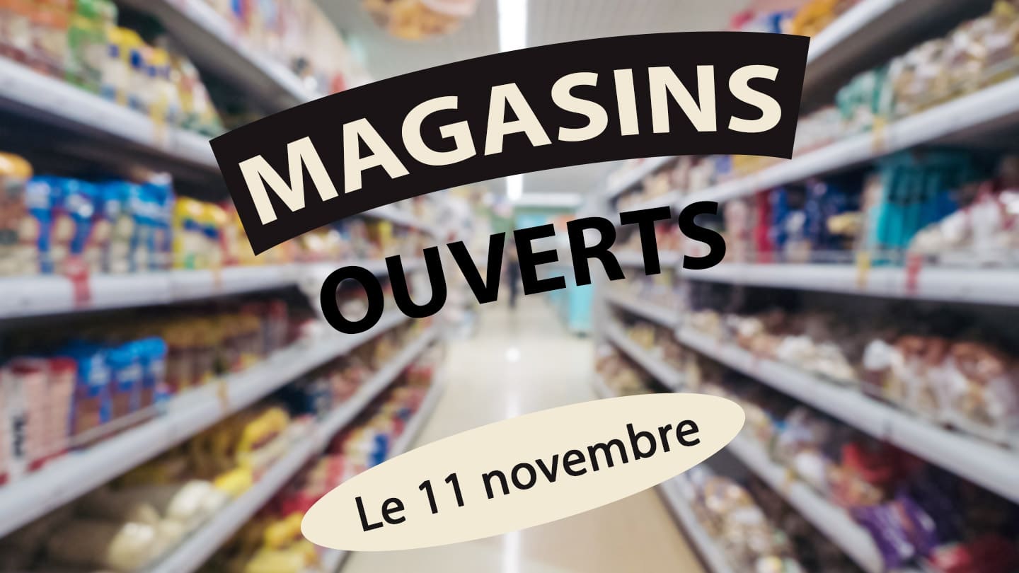 Magasins ouverts le 11 novembre 2025 : Ce que vous devez savoir