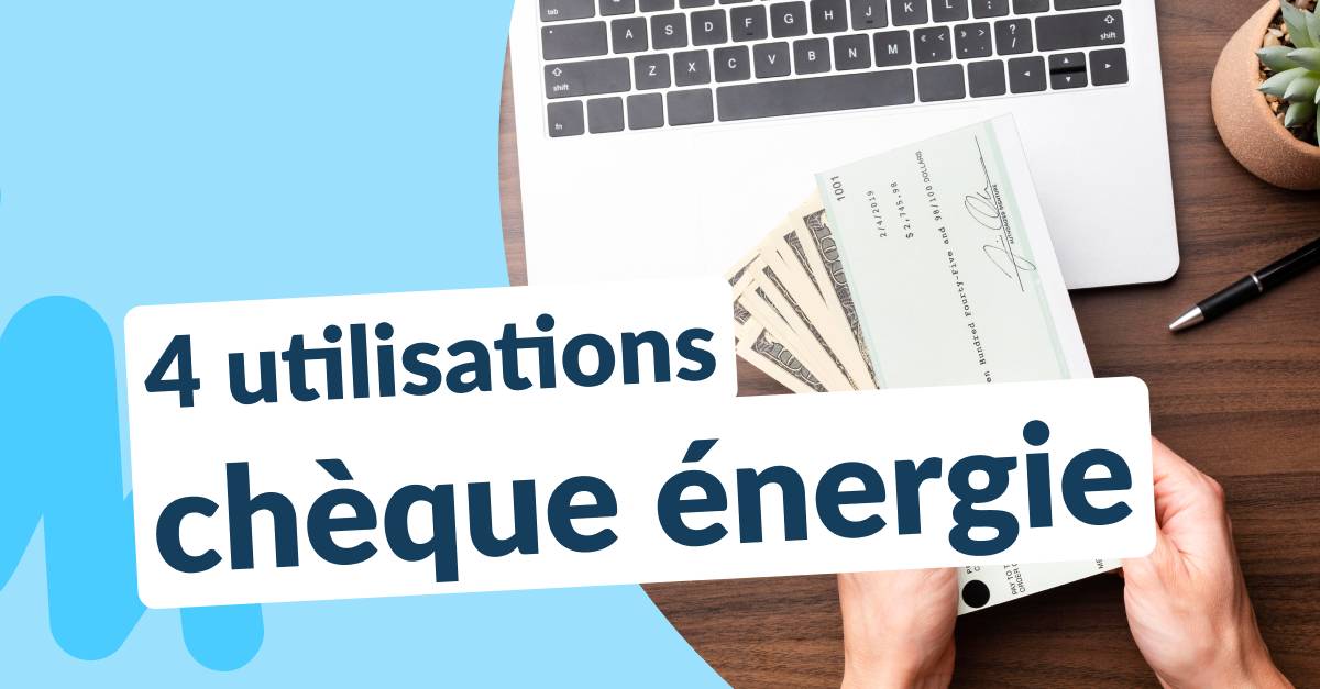 Comprendre le chèque énergie : aides, conditions et utilisation